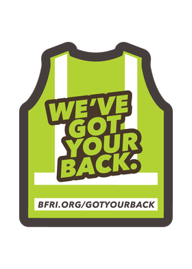 The We've Got Your Back logo: a high-visibility safety vest with the words We've Got Your Back and bfri.org/gotyourback