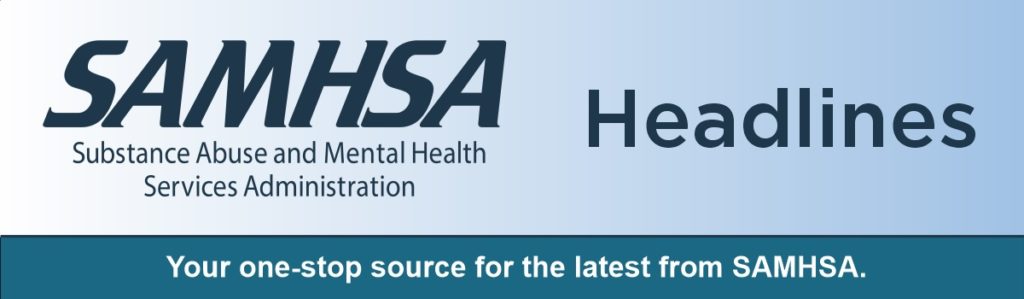 SAMHSA Headlines